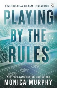 Monica Murphy - Playing By The Rules (The Players Series, Book 2)