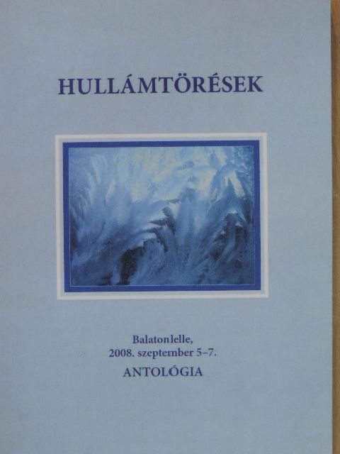 Bakos Mónika - Hullámtörések [antikvár]