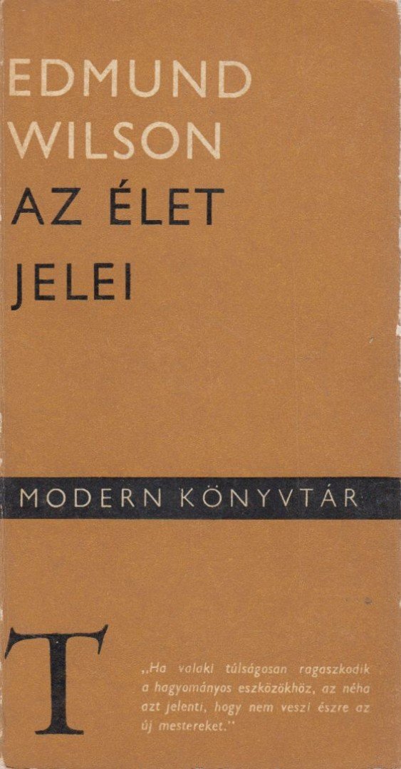 Wilson, Edmund - Az élet jelei [antikvár]