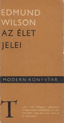 Wilson, Edmund - Az élet jelei [antikvár]