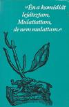 ,,Én a komédiát lejátsztam, Mulattattam, de nem mulattam" [antikvár]