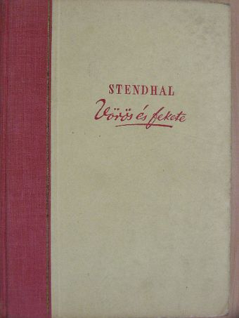 Stendhal - Vörös és fekete [antikvár]