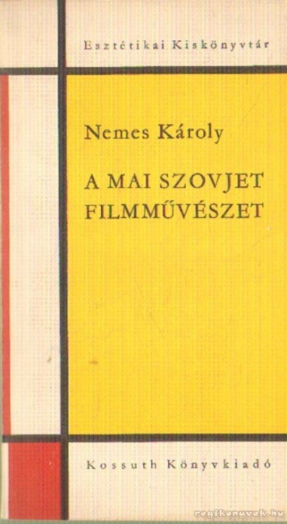 NEMES KÁROLY - A mai szovjet filmművészet [antikvár]