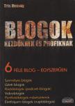 Tris Hussey - Blogok kezdőknek és profiknak [antikvár]