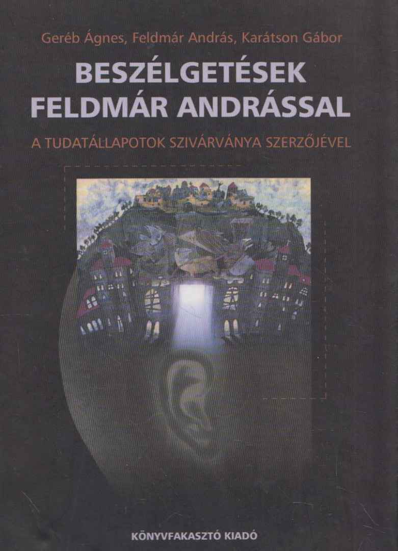 Beszélgetések Feldmár Andrással (aláírt) [antikvár]