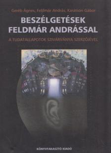 Beszélgetések Feldmár Andrással (aláírt) [antikvár]