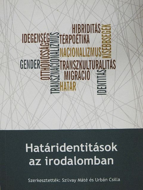 Farkas Zsuzsanna - Határidentitások az irodalomban [antikvár]