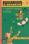 Jordi Sierra I Fabra - A reppelő papagáj rejtélye [antikvár]