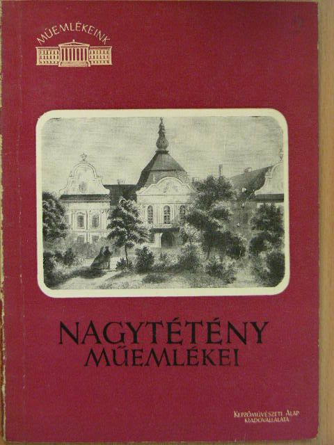 Cserey Éva - Nagytétény műemlékei [antikvár]