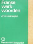 J. R. S. Cauberghe - Franse werkwoorden [antikvár]
