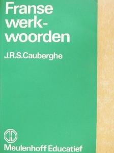 J. R. S. Cauberghe - Franse werkwoorden [antikvár]