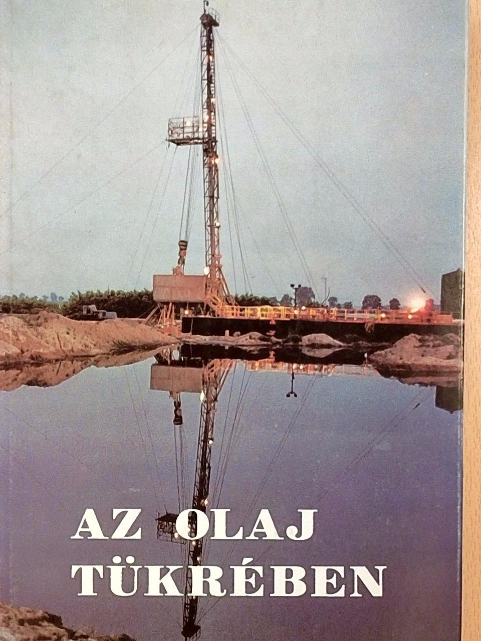 Dr. Csontos Szabolcs - Az olaj tükrében [antikvár]