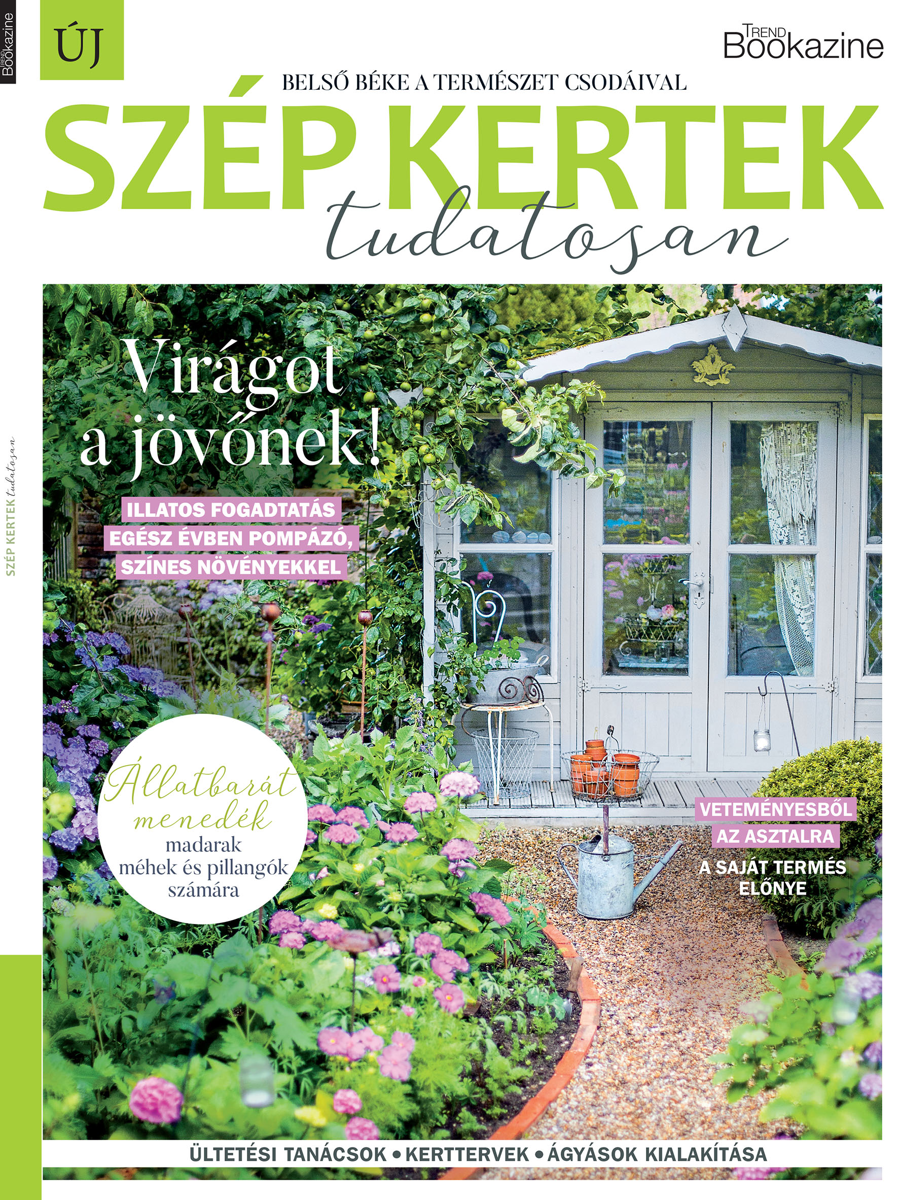 Palcsek Zsuzsanna - szerk. - Trend Bookazine - Szép kertek - tudatosan