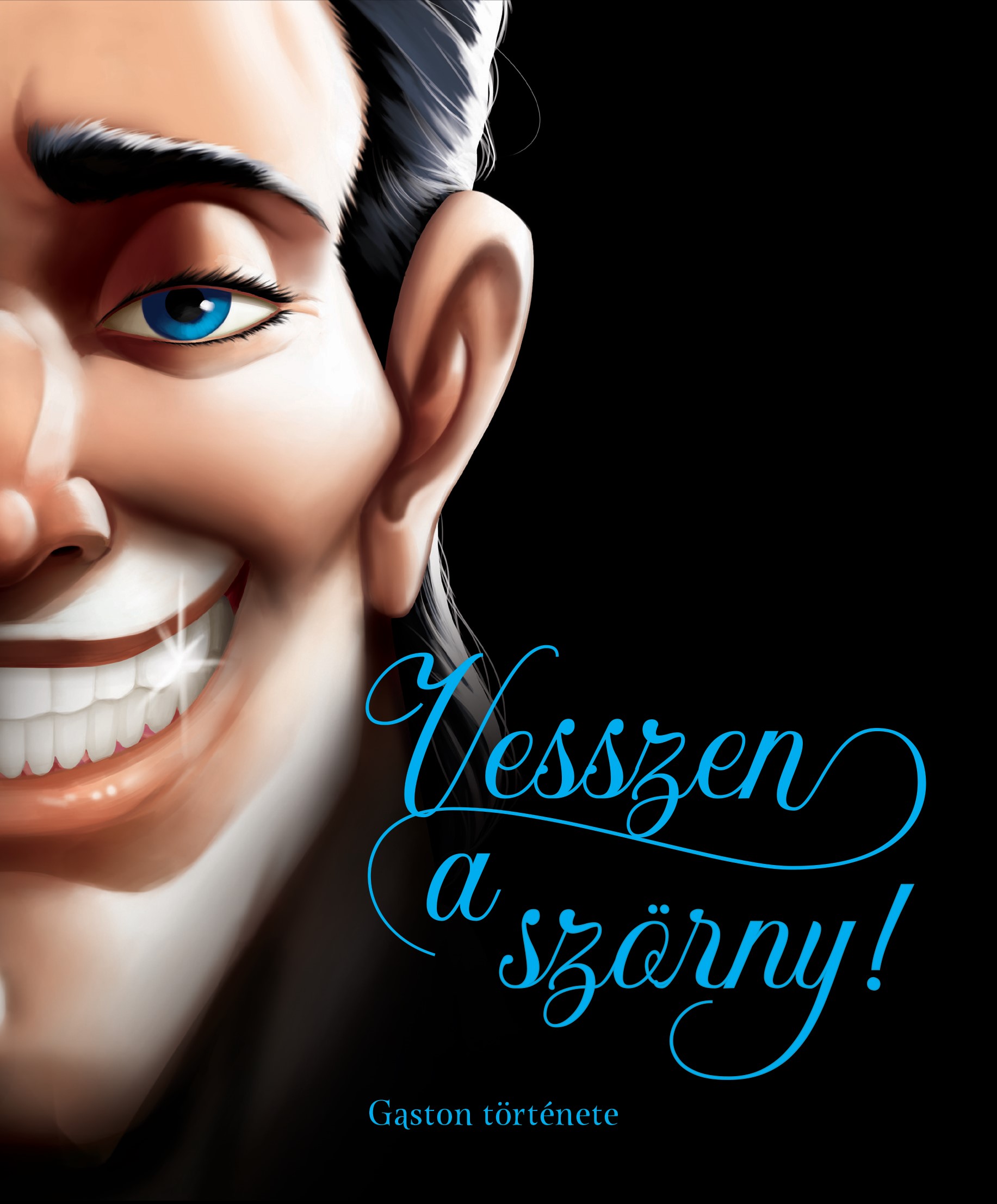 Serena Valentino - Disney - Villains 11. - Vesszen a szörny! - Gaston története [eKönyv: epub, mobi]