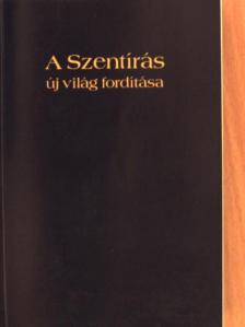 A Szentírás új világ fordítása [antikvár]