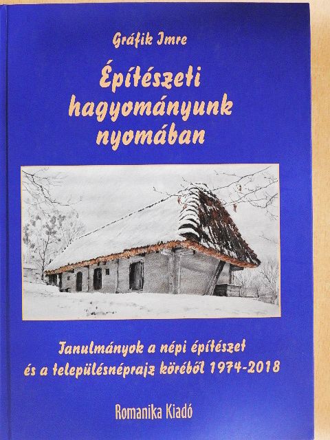 Gráfik Imre - Építészeti hagyományunk nyomában [antikvár]