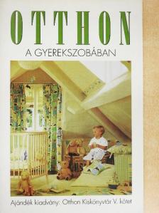 Pannonhegyi Katalin - Otthon - A gyerekszobában [antikvár]