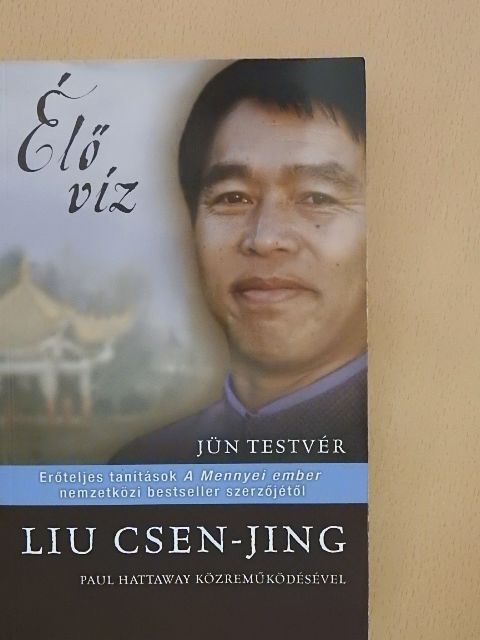 Liu Csen-jing - Élő víz [antikvár]