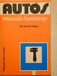 Dr. Ternai Zoltán - Autós műszaki tankönyv [antikvár]