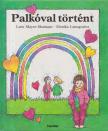 Skumanz,-Lene Mayer - Palkóval történt [antikvár]