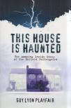 Guy Lyon Playfair - This House is Haunted [antikvár]