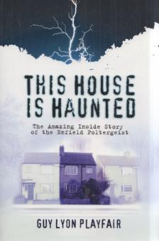 Guy Lyon Playfair - This House is Haunted [antikvár]