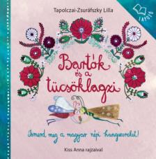 Tapolczai-Zsuráfszky Lilla - Bartók és a tücsöklagzi [antikvár]