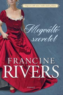 Francine Rivers - Megváltó szeretet [eKönyv: epub, mobi]
