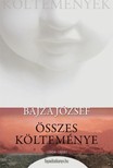 Bajza József - Bajza József összes költeménye [eKönyv: epub, mobi]