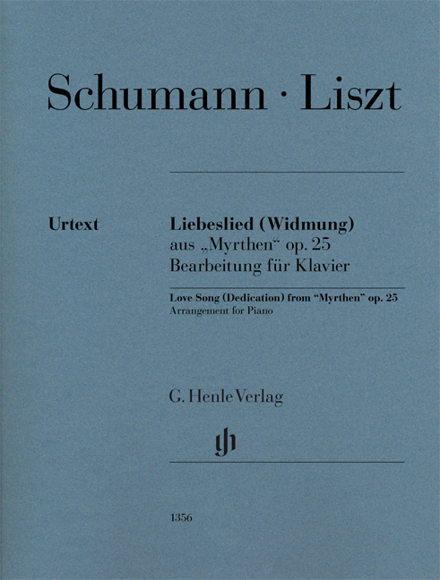 SCHUMANN / LISZT - LIEBESLIED (WIDMUNG) AUS MYRTHEN OP.25, BEARBEITUNG FÜR KLAVIER