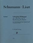 SCHUMANN / LISZT - LIEBESLIED (WIDMUNG) AUS MYRTHEN OP.25, BEARBEITUNG FÜR KLAVIER