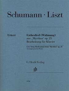 SCHUMANN / LISZT - LIEBESLIED (WIDMUNG) AUS MYRTHEN OP.25, BEARBEITUNG FÜR KLAVIER