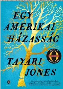 Jones, Tayari - Egy amerikai házasság