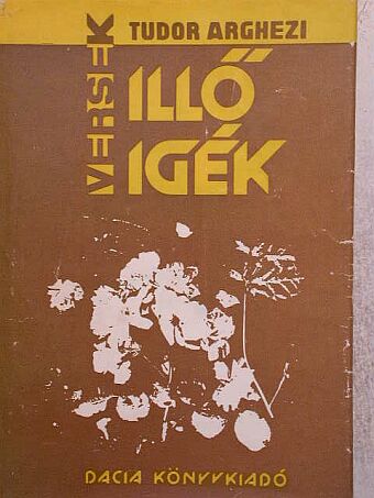 Tudor Arghezi - Illő igék [antikvár]