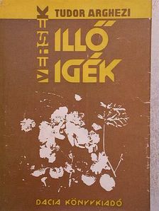 Tudor Arghezi - Illő igék [antikvár]