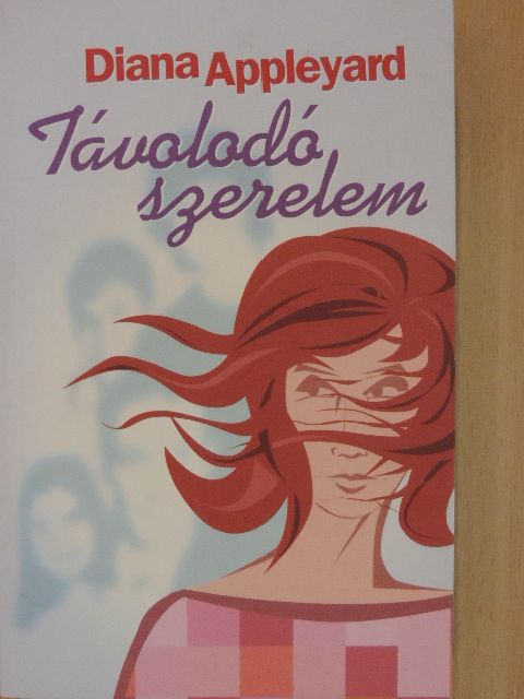 Diana Appleyard - Távolodó szerelem [antikvár]