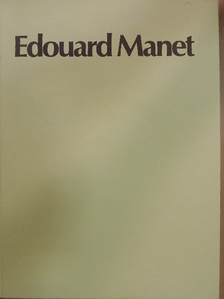 Carl Radet - Edouard Manet [antikvár]
