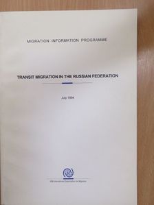 Transit Migration in the Russian Federation [antikvár]