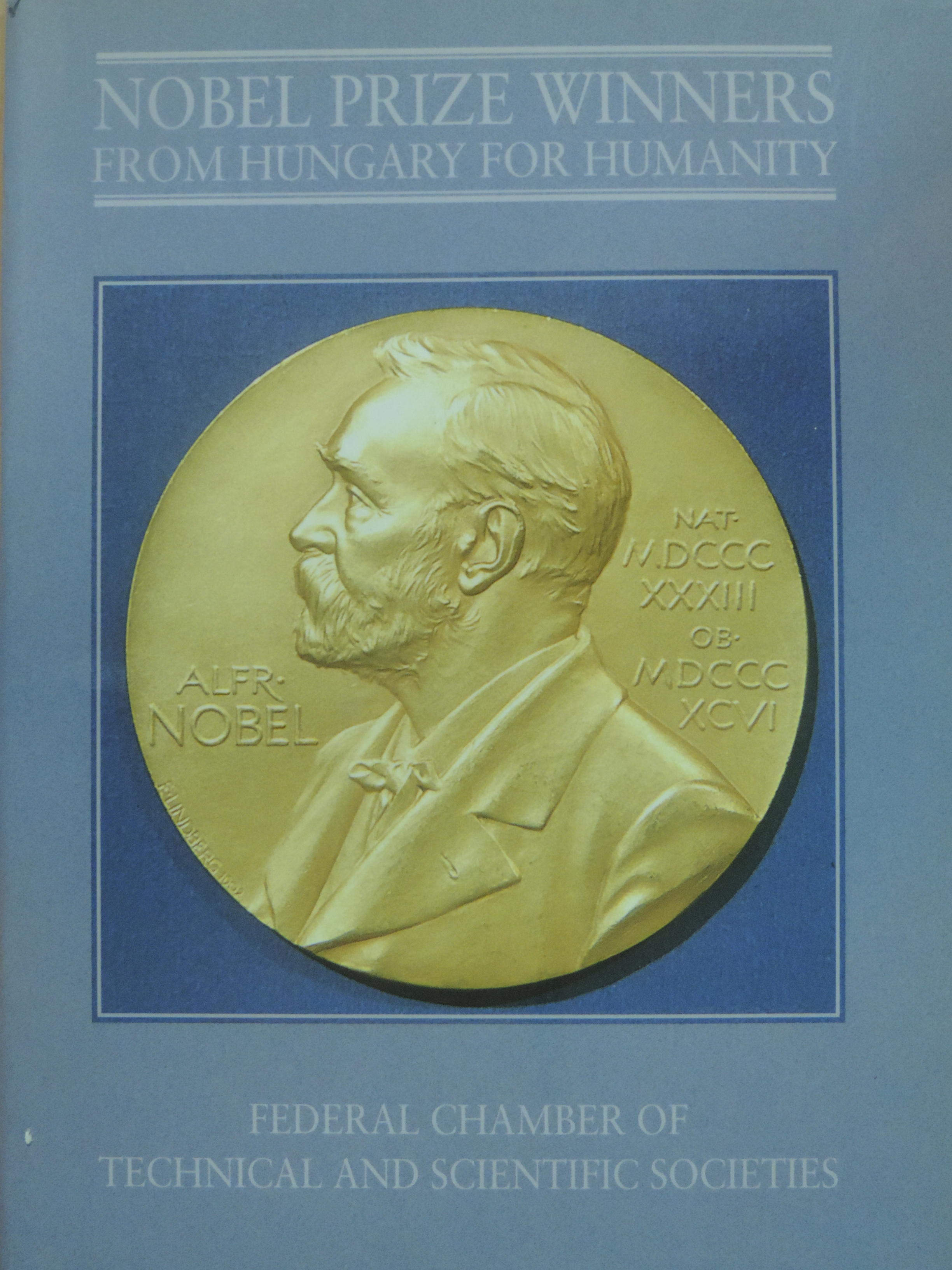 Nobel Prize winners from Hungary for Humanity [antikvár]