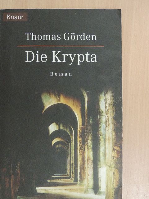 Thomas Görden - Die Krypta [antikvár]