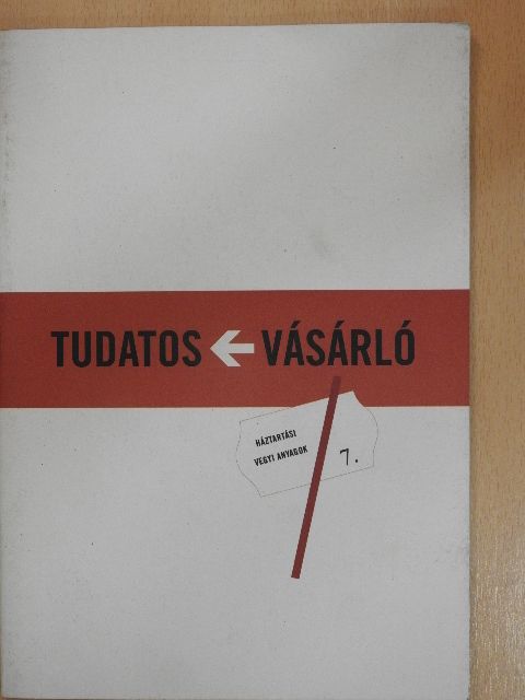 Tudatos vásárló 7. [antikvár]