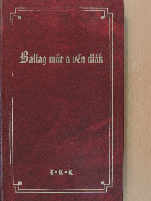 Ady Endre - Ballag már a vén diák [antikvár]