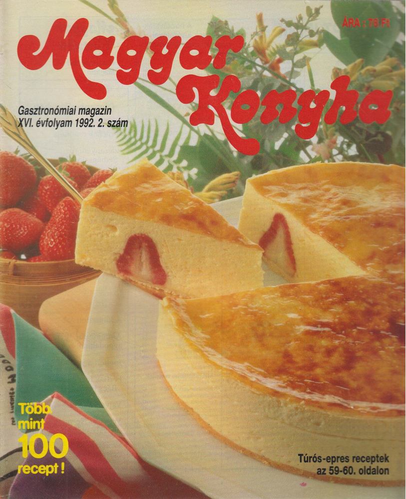 F. NAGY ANGÉLA - Magyar Konyha 1992. XVI. évf. 2. szám [antikvár]