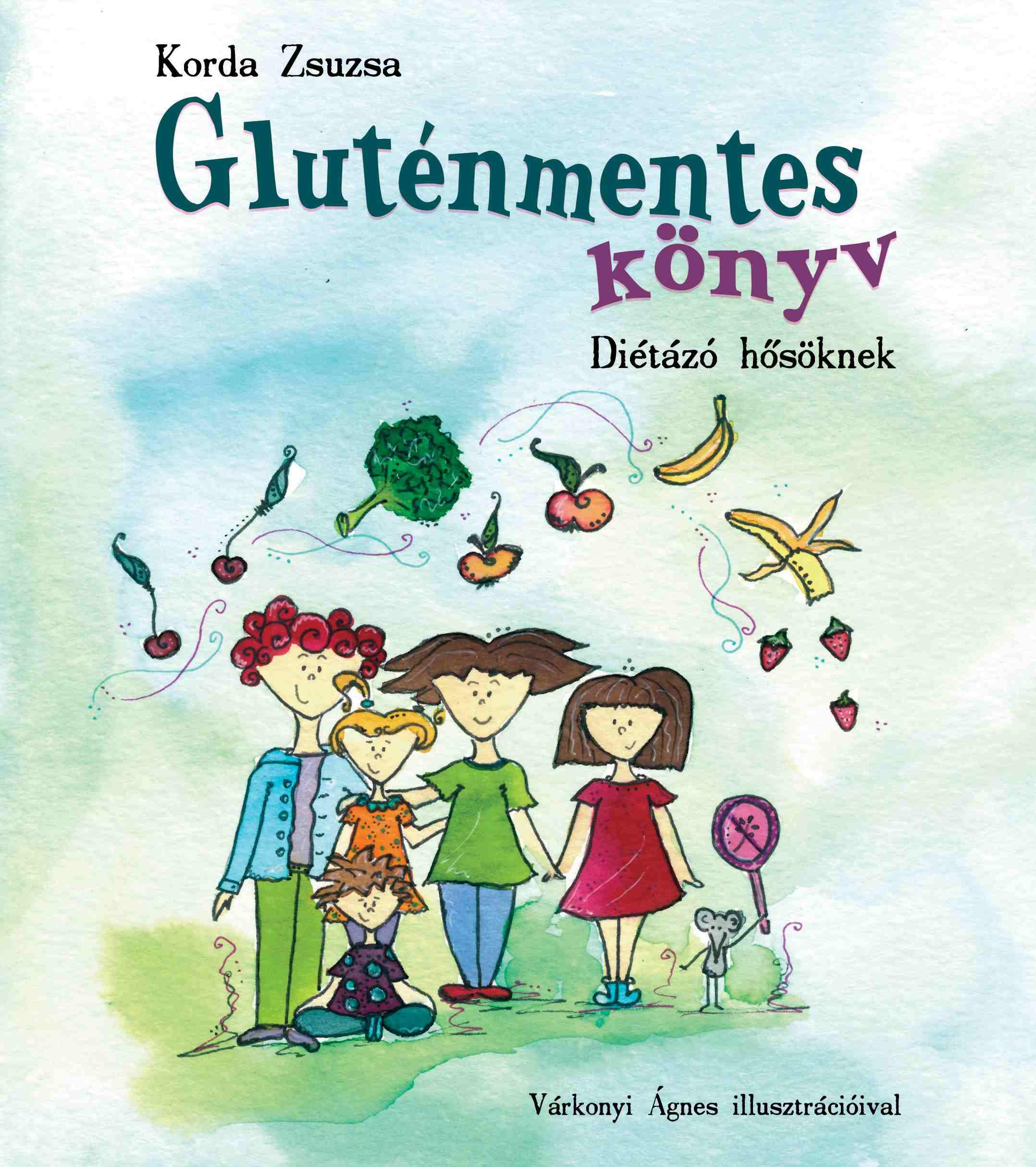 Korda Zsuzsa - Gluténmentes könyv