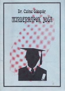 Czine Gáspár - Mindennapok joga [antikvár]