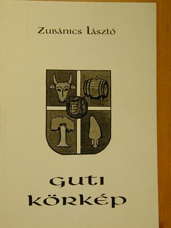 Zubánics László - Guti körkép [antikvár]