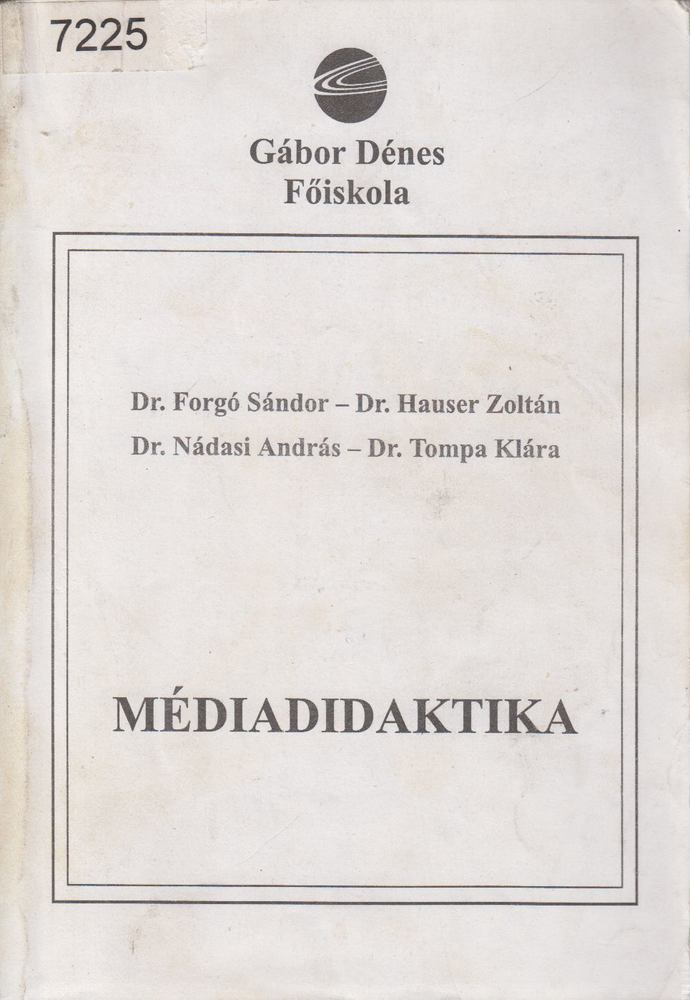 Forgó Sándor, Nádasi András, Hauser Zoltán, Tompa Klára - Médiadidaktika [antikvár]
