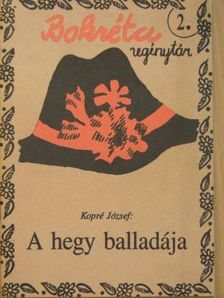 Kopré József - A hegy balladája [antikvár]
