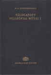 Csernisevszkij, N. G. - N. G. Csernisevszkij válogatott filozófiai művei I. [antikvár]