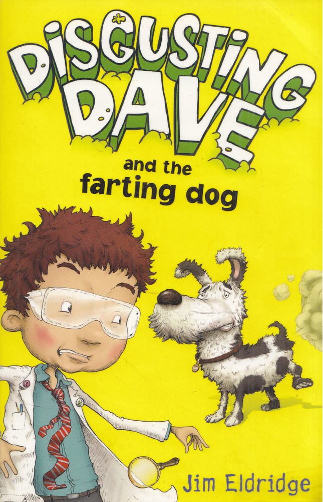 Jim Eldridge - Disgusting Dave and the Farting Dog [antikvár]